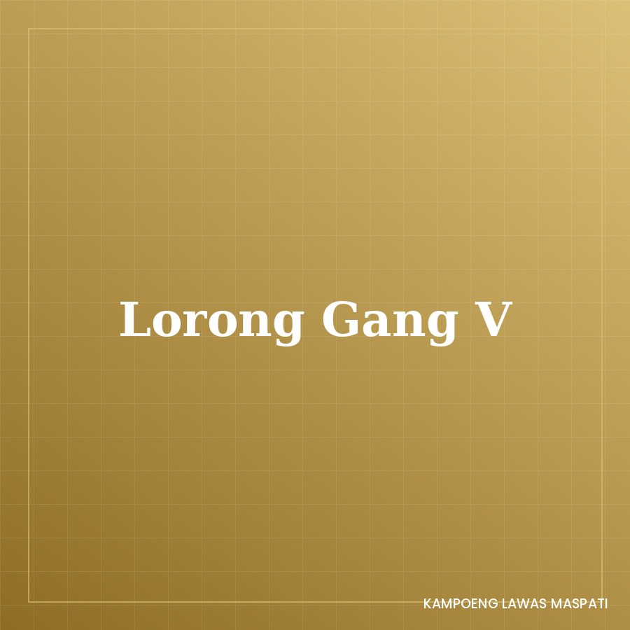 Lorong Gang V Kampung Maspati